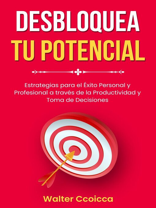 Title details for DESBLOQUEA TU POTENCIAL by Walter Ccoicca - Available